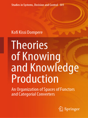 cover image of Theories of Knowing and Knowledge Production